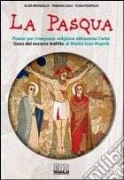 Pasqua. Poster per insegnare religione attraverso l'arte: Gesù da costato trafitto di Marko Ivan Rupnik (La) poster
