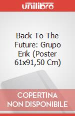 Back To The Future: Grupo Erik (Poster 61x91,50 Cm) poster