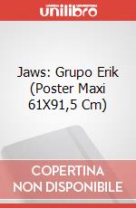 Jaws: Grupo Erik (Poster Maxi 61X91,5 Cm) poster