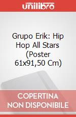 Grupo Erik: Hip Hop All Stars (Poster 61x91,50 Cm) poster