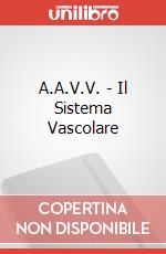A.A.V.V. - Il Sistema Vascolare poster