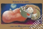 Tenera la notte per sognare. Con libro poster