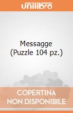 Messagge (Puzzle 104 pz.) puzzle