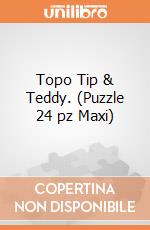 Topo Tip & Teddy. (Puzzle 24 pz Maxi) puzzle