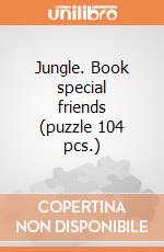 Jungle. Book special friends (puzzle 104 pcs.) puzzle