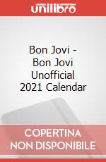 Bon Jovi - Bon Jovi Unofficial 2021 Calendar articolo cartoleria