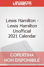 Lewis Hamilton - Lewis Hamilton Unofficial 2021 Calendar articolo cartoleria