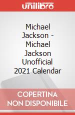 Michael Jackson - Michael Jackson Unofficial 2021 Calendar articolo cartoleria