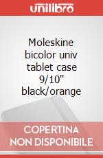 Moleskine bicolor univ tablet case 9/10'' black/orange articolo cartoleria