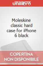 Moleskine classic hard case for iPhone 6 black articolo cartoleria