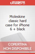 Moleskine classic hard case for iPhone 6 + black articolo cartoleria