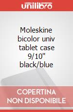 Moleskine bicolor univ tablet case 9/10'' black/blue articolo cartoleria