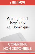 Green journal large 16 x 22. Dominique articolo cartoleria