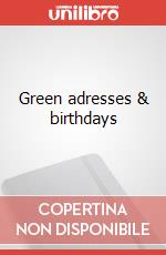 Green adresses & birthdays art vari a