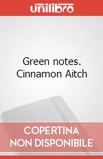 Green notes. Cinnamon Aitch articolo cartoleria
