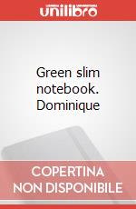 Green slim notebook. Dominique articolo cartoleria