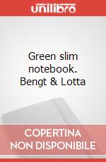 Green slim notebook. Bengt & Lotta articolo cartoleria