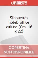 Silhouettes noteb office cuisine (Cm. 16 x 22) articolo cartoleria