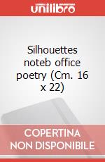 Silhouettes noteb office poetry (Cm. 16 x 22) art vari a