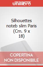 Silhouettes noteb slim Paris (Cm. 9 x 18) articolo cartoleria
