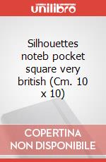 Silhouettes noteb pocket square very british (Cm. 10 x 10) articolo cartoleria