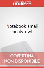 Notebook small nerdy owl articolo cartoleria