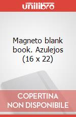 Magneto blank book. Azulejos (16 x 22) articolo cartoleria