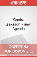 Sandra Isaksson - new. Agenda art vari a