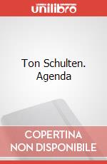 Ton Schulten. Agenda art vari a