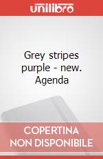 Grey stripes purple - new. Agenda art vari a