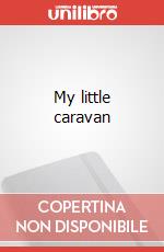 My little caravan art vari a
