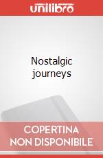 Nostalgic journeys art vari a