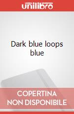 Dark blue loops blue art vari a