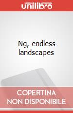 Ng, endless landscapes art vari a