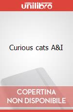 Curious cats A&I art vari a