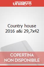 Country house 2016 a&i 29,7x42 art vari a