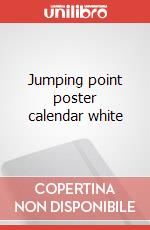 Jumping point poster calendar white art vari a