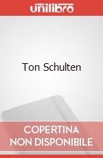 Ton Schulten art vari a