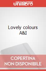 Lovely colours A&I art vari a