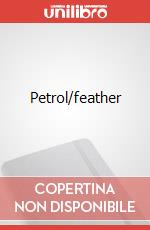Petrol/feather art vari a