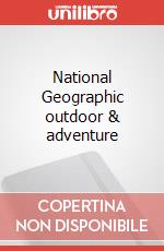 National Geographic outdoor & adventure art vari a