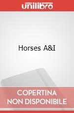 Horses A&I art vari a