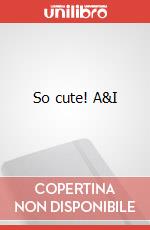 So cute! A&I art vari a
