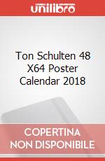 Ton Schulten 48 X64 Poster Calendar 2018 articolo cartoleria