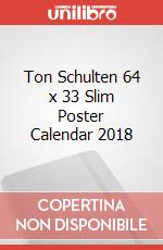 Ton Schulten 64 x 33 Slim Poster Calendar 2018 articolo cartoleria