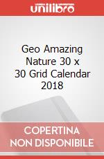 Geo Amazing Nature 30 x 30 Grid Calendar 2018 articolo cartoleria