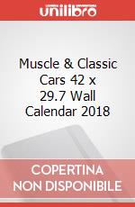 Muscle & Classic Cars 42 x 29.7 Wall Calendar 2018 articolo cartoleria