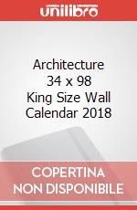 Architecture 34 x 98 King Size Wall Calendar 2018 articolo cartoleria