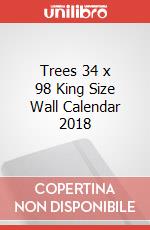 Trees 34 x 98 King Size Wall Calendar 2018