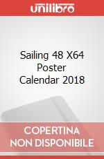 Sailing 48 X64 Poster Calendar 2018 articolo cartoleria